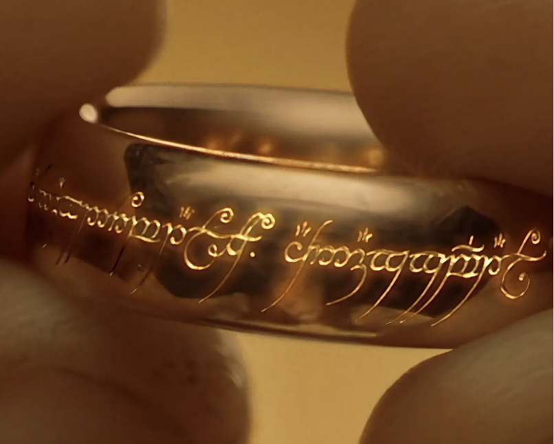 One Ring to rule them all, One Ring to find them, One Ring to bring them all and in the darkness bind them
